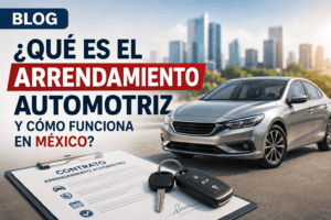 arrendamiento automotriz en México